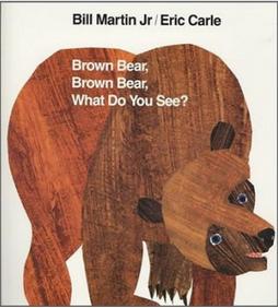 Eric Carle：Brown Bear, Brown Bear, What Do You See?