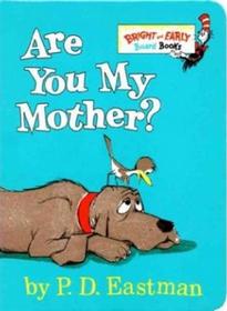 Beginers books: Are You My Mother?