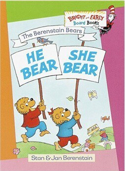 Berenstain Bears: He bear she bear