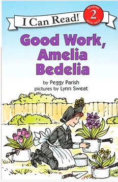 I  Can Read：Good Work, Amelia Bedelia L2.1