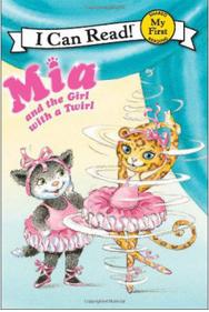 I  Can Read：Mia and the Girl with a Twirl  L1.7