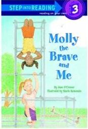 Step into reading:Molly the Brave and Me L2.0