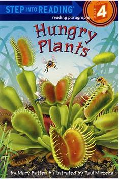 Step into reading:Hungry Plants  L4.2