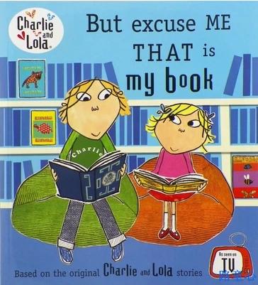 Charlie and Lola：But Excuse Me That Is My Book  L2.3