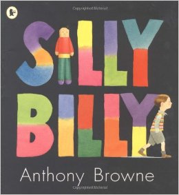 Anthony Browne：Silly Billy