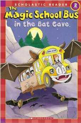 Magic School Bus：The Magic School Bus in the Bat Cave  L2.2