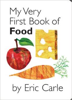 Eric Carle：My Very First Book of Food
