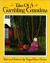 Tales of a Gambling Grandma  L4.4
