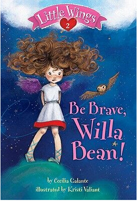 Be Brave, Willa Bean!  L3.0