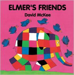 Elmer the elephant ：Elmer's Friends
