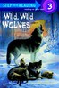 Step into reading:Wild, Wild Wolves  L3.3