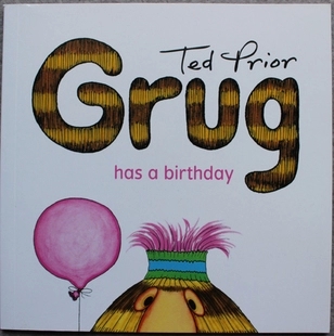 Grug has a birthday