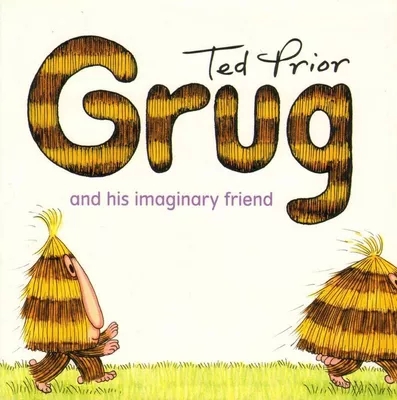 Grug and his imaginary friend