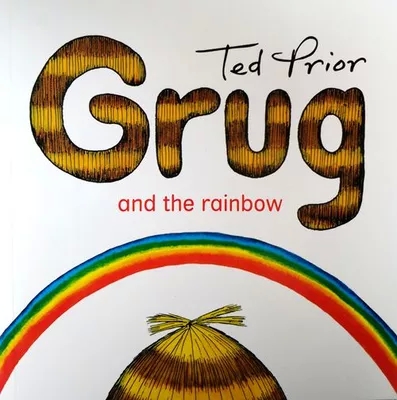 Grug and the rainbow