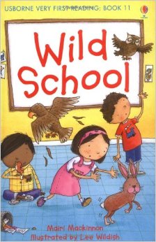 Usborne Very First Reading：Wild School