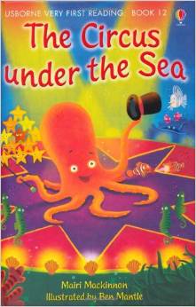 Usborne Very First Reading：Circus Under the Sea