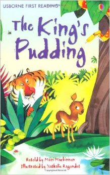 Usborne young reader：The King's Pudding