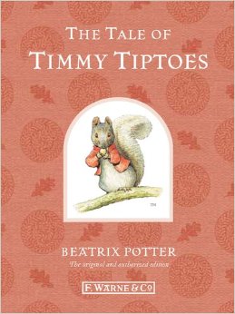 Beatrix Potter：The Tale of Timmy Tiptoes L4.5