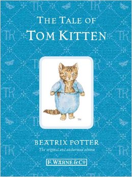 Beatrix Potter：The Tale of Tom Kitten