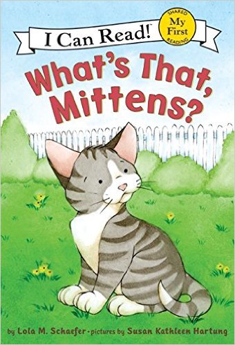 I  Can Read：What's That, Mittens? L1.0