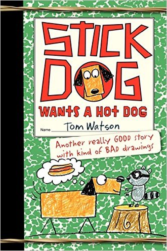 Stick Dog Wants a Hot Dog L4.5