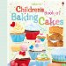 Childrens Book of Baking Cakes