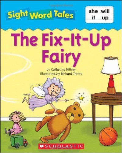 Sight word tales: The Fix-it up Fairy