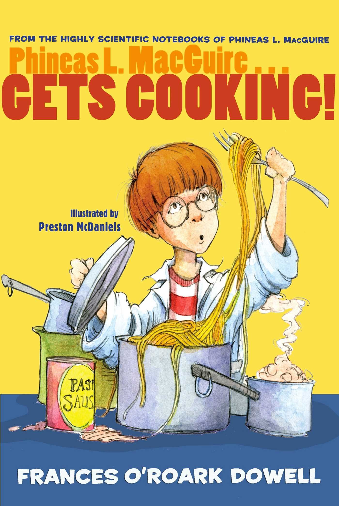 Phineas L. MacGuire...Gets Cooking! L4.9