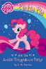 My little pony：Pinkie Pie and the Rockin' Ponypalooza Party! L4.2