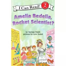 I  Can Read：Amelia Bedelia, Rocket Scientist?  L2.8