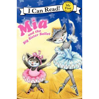 I  Can Read：Mia and the Big Sister Ballet  L1.7