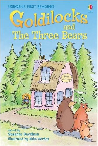 Usborne young reader：Goldilocks and the Three Bears