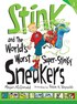 Stink and the World's Worst Super-Stinky Sneakers L3.5