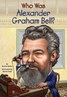 Who Was：Who Was Alexander Graham Bell? L4.9