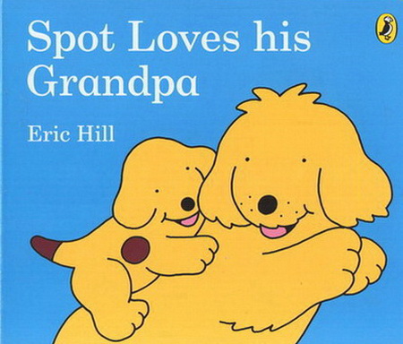 Spot Loves His Grandpa
