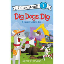 I  Can Read: Dig, Dogs, Dig
