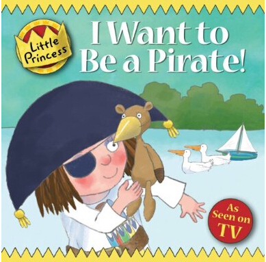 Little princess, I Want to Be a Pirate